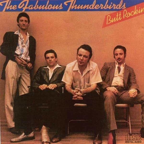 Image of Front Cover of CD - VG+/VG+ - THE FABULOUS THUNDERBIRDS, Butt Rockin' (Repertoire Records; REPUK 1196, UK 2013, Digipak, Booklet), ,  - 3335073E