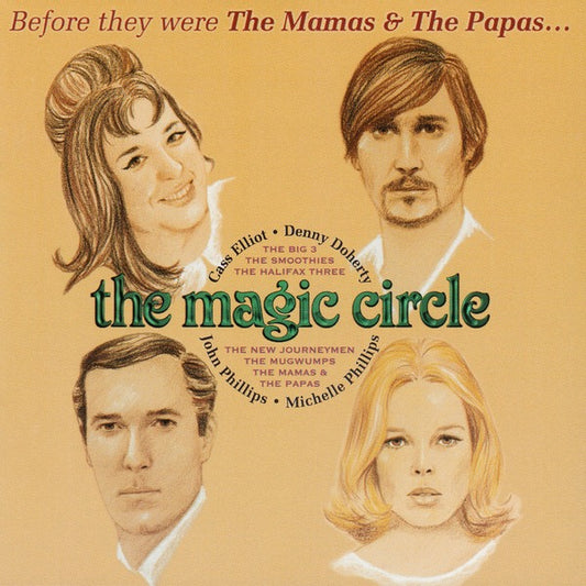 Image of Front Cover of 3315488C: CD - THE MAMAS & THE PAPAS, Before They Were The Mamas & The Papas... The Magic Circle (Var�se Sarabande; VSD-5996, US 1999, Jewel Case)   VG+/VG+