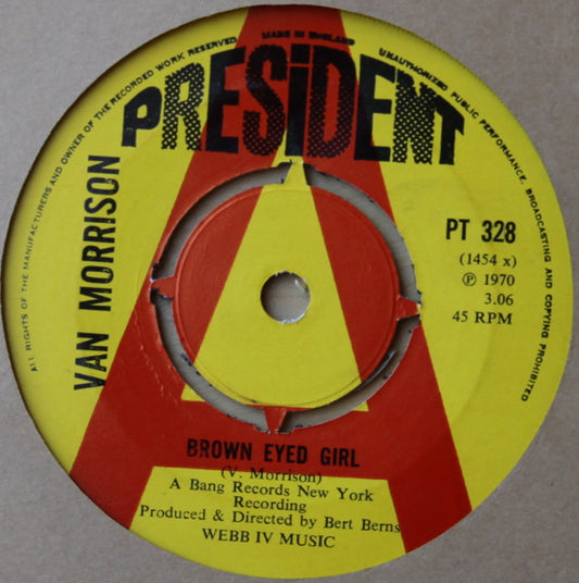 Image of Front Cover of 3325399E: 7" - VAN MORRISON, Brown Eyed Girl / Goodbye Baby(Baby Goodbye) (President; PT 328, UK 1970, A Label Demo) Strong VG+  /VG+