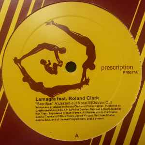 Image of Back Cover of 12" - /VG - LAMAGRA FEAT. ROLAND CLARK, Sacrifice (Prescription ; PR5017, US 1999), Light hairlines only, A		Sacrifice (Jazzed-Out Vocal)B		Sacrifice (Dubbin Out) - 3415031C