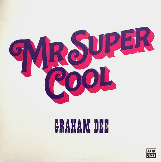 Image of Front Cover of LP - VG+/VG - GRAHAM DEE, Mr Super Cool (Acid Jazz; AJXLP606, UK 2025), ,  - 3525033E