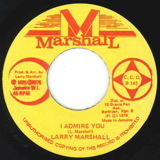 Image of Front Cover of 3515124C: 7" - LARRY MARSHALL, I Admire You (Marshall; B 167, Jamaica 1990s Reissue)   /VG
