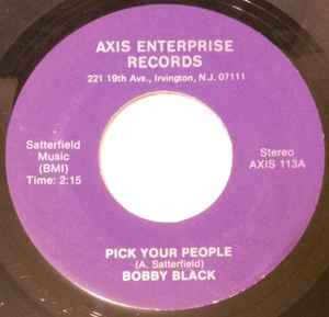 Image of Front Cover of 3555057S: 7" - BOBBY BLACK, Pick Your People / Call Me (Axis Enterprise Records; AXIS 113, US )   /VG+