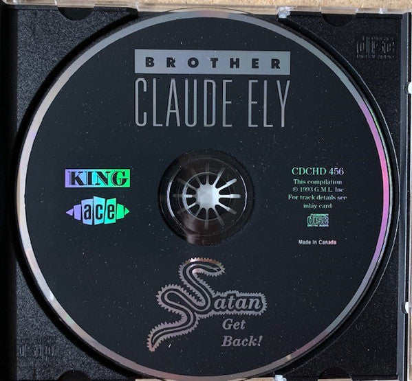 Image of Label Cover of 3555092S: CD - BROTHER CLAUDE ELY, Satan Get Back! (Ace; CDCHD 456, UK 1993)   VG+/VG+