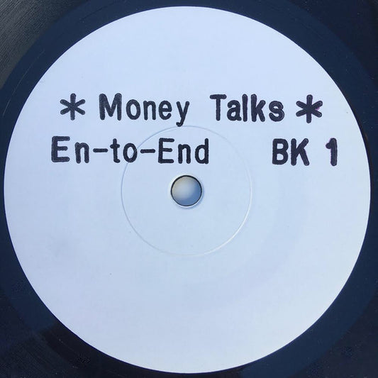 Image of Front Cover of 3515261C: 7" - EN-TO-END, Money Talks (Backatcha Records; BK 1, UK 2021, Stamped White Label, Company Sleeve) Some light marks. A few creases on sleeve  VG/VG+