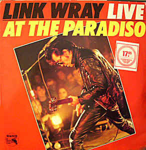 Image of Front Cover of LP - VG/VG - LINK WRAY, Link Wray Live At The Paradiso (Magnum Force; MFLP-008, UK 1980s Reissue, Black Vinyl), Sticker Damage To Sleeve,  - 1246244S
