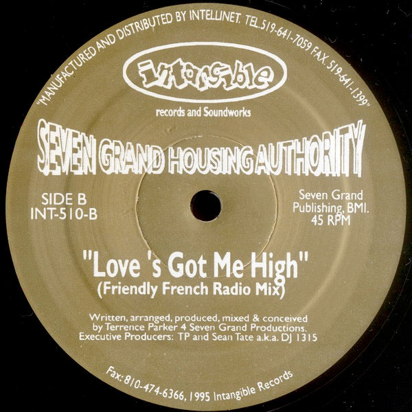 Image of Back Cover of 12" - /VG - SEVEN GRAND HOUSING AUTHORITY, Love's Got Me High (Intangible Records & Soundworks; INT-510, US 1995), Strong VG, A		Love's Got Me High (Blunted Street Soul Mix)B		Love's Got Me High (Friendly French Radio Mix) - 2346251S