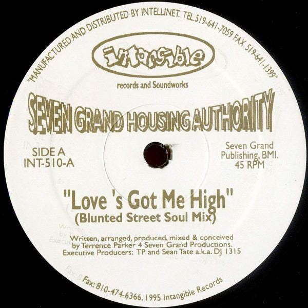Image of Front Cover of 12" - /VG - SEVEN GRAND HOUSING AUTHORITY, Love's Got Me High (Intangible Records & Soundworks; INT-510, US 1995), Strong VG, A		Love's Got Me High (Blunted Street Soul Mix)B		Love's Got Me High (Friendly French Radio Mix) - 2346251S