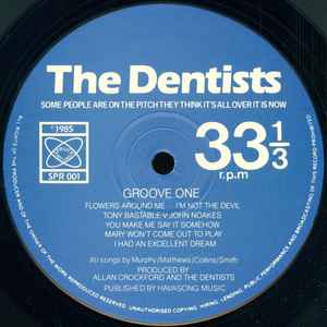 Image of Label Cover of LP - VG+/EX - THE DENTISTS, Some People Are On The Pitch They Think It's All Over It Is Now (Spruck Records; SPR 001, UK 1985), ,  - 3626092E