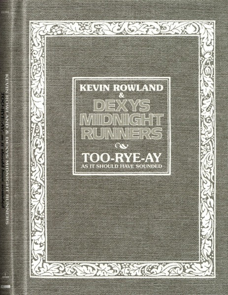Image of Front Cover of 3xCD - M/M - KEVIN ROWLAND & DEXYS MIDNIGHT RUNNERS, Too-Rye-Ay, As It Should Have Sounded (Mercury; 454 558-0, Worldwide 2022 Reissue, Book Sleeve, 4 Inserts), Still SEALED In Stickered Shrinkwrap,  - 1716661C