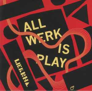 Image of Front Cover of 3625243E: LP - WERKHA, All Werk Is Play (First Word Records; FW 241, UK 2022)   EX/EX