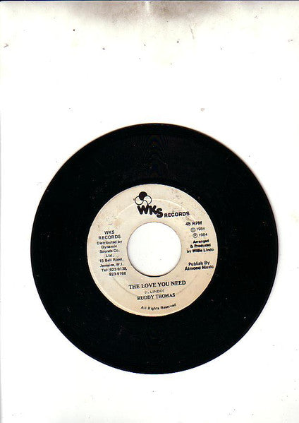 Image of Front Cover of 7" - /VG+ - RUDDY THOMAS, The Love You Need (WKS Records; , Jamaica 1984), ,  - 3615502C