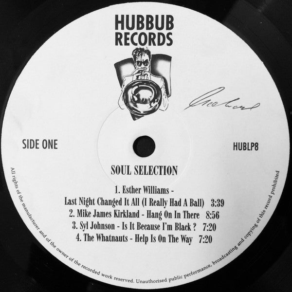 Image of Label Cover of LP - VG/VG - VARIOUS, Soul Selection (Hubbub; HUBLP8, UK 1996, Picture Sleeve), Strong VG, Great Soul/Disco comp featuring Esther Williams, Mike James Kirkland, The Whatnauts, Tommy McGee, Rick Holmes and more. - 0726002E
