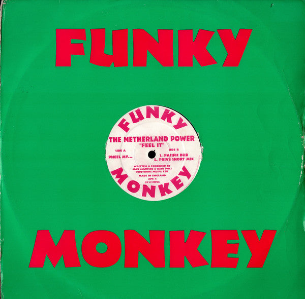 Image of Front Cover of 12" - VG/VG - THE NETHERLAND POWER, Feel It (Funky Monkey; APE 4, UK 1994, Die Cut Company Sleeve), Light hairlines only, Strong VG, A		Feel It (Pheel My...)B1		Feel It (Pacific Dub)B2		Feel It (Priv  Short Mix)Progressive House/Trance - 3615526C