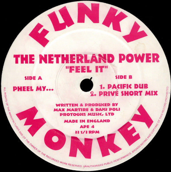 Image of Label Cover of 12" - VG/VG - THE NETHERLAND POWER, Feel It (Funky Monkey; APE 4, UK 1994, Die Cut Company Sleeve), Light hairlines only, Strong VG, A		Feel It (Pheel My...)B1		Feel It (Pacific Dub)B2		Feel It (Priv  Short Mix)Progressive House/Trance - 3615526C