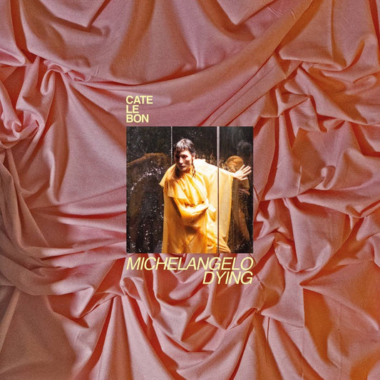 Image of Front Cover of 4335175E: LP - CATE LE BON, Michelangelo Dying (Mexican Summer; MEX353-0, Europe 2025, Inner, Bone White Vinyl, Download)   NEW/NEW