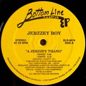 Image of Front Cover of 12" - /VG+ - JERZZEY BOY, A Jerzzey Thang (Bottom Line Records; BLR-9019,  1992), pen on label - minor, A1		DanceA2		ToniteB1		Gee's GrooveB2		Do You Want Some More - 2646045S