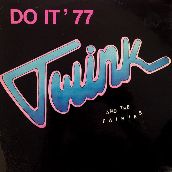 Image of Front Cover of 12" - VG/VG+ - TWINK & THE FAIRIES, Do It '77 (Chiswick Records; SWT 26, UK 1978), ,  - 3715099C