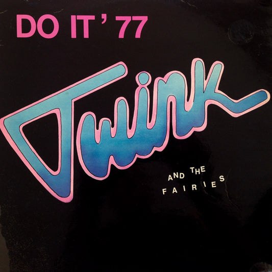 Image of Front Cover of 12" - VG/VG+ - TWINK & THE FAIRIES, Do It '77 (Chiswick Records; SWT 26, UK 1978), ,  - 3715099C