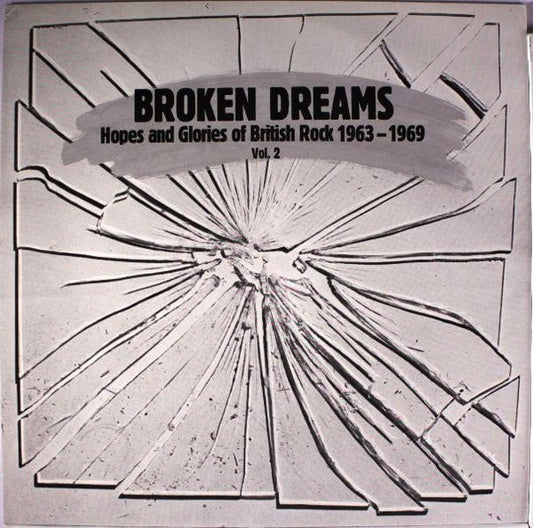 Image of Front Cover of LP - VG+/VG+ - VARIOUS, Broken Dreams : Hopes And Glories Of British Rock 1963 - 1969 Vol. 2 (Line/Outline; OLLP 5316 AS, Germany 1983, Inner), ,  - 3715136C