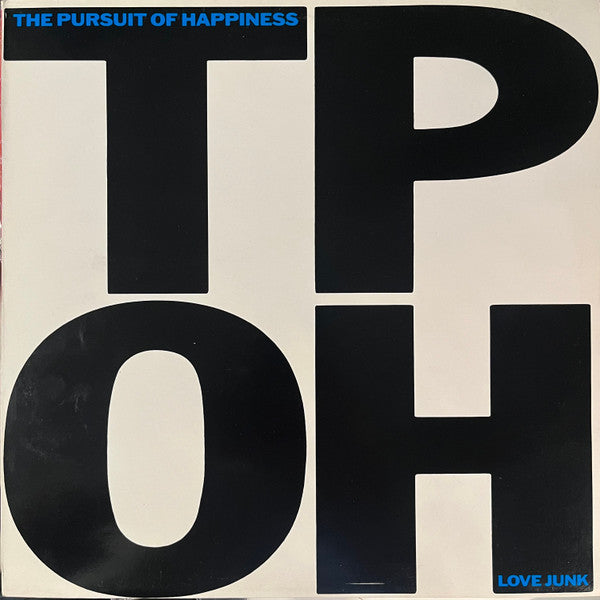 Image of Front Cover of LP - VG+/EX - THE PURSUIT OF HAPPINESS, Love Junk (Chrysalis; CHR 1675, UK 1988), ,  - 3715124C