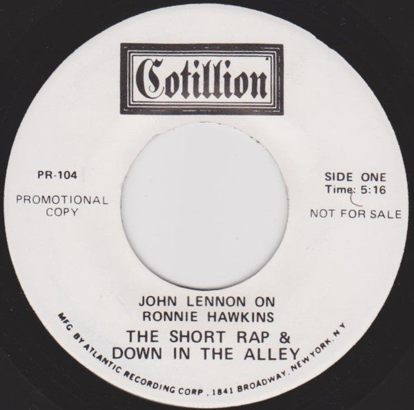 Image of Front Cover of 7" - /EX - JOHN LENNON, The Short Rap & Down In The Alley / The Long Rap (Cotillion; , US 1970s Reissue, Promo, Plain Sleeve, Unofficial Reissue), ,  - 3725185E