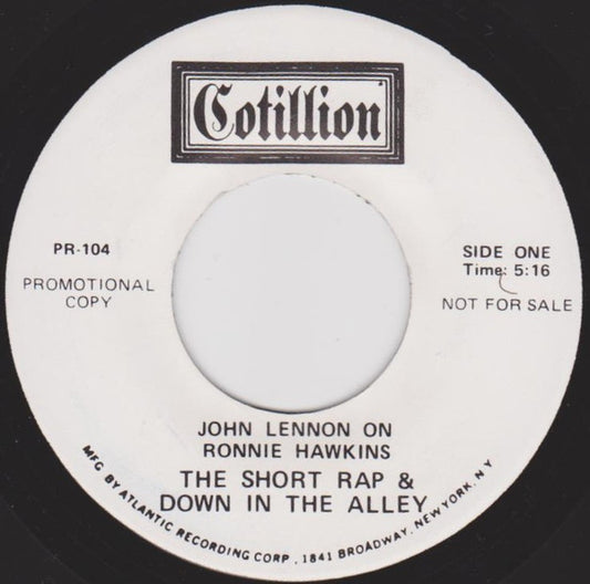 Image of Front Cover of 7" - /EX - JOHN LENNON, The Short Rap & Down In The Alley / The Long Rap (Cotillion; , US 1970s Reissue, Promo, Plain Sleeve, Unofficial Reissue), ,  - 3725185E