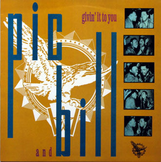 Image of Front Cover of 3725191E: LP - PIC AND BILL, Givin' It To You (Charly R&B; CRB 1172, UK 1988)   EX/EX