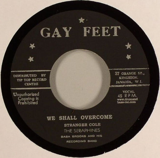 Image of Front Cover of 3715369C: 7" - STRANGER COLE, THE SERAPHINES, BABA BROOKS / THE HIPPY BOYS, We Shall Overcome / Seven Heaven (Gay Feet; , Japan 2007 Reissue, Company Sleeve)   VG+/VG+