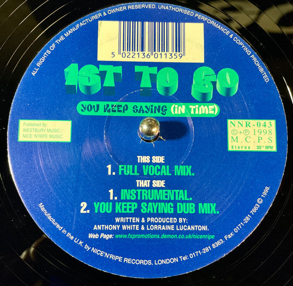 Image of Front Cover of 12" - /VG - 1ST TO GO, You Keep Saying (In Time) (Nice 'N' Ripe; NNR-043, UK 1998), light marks only,  - 4146224S