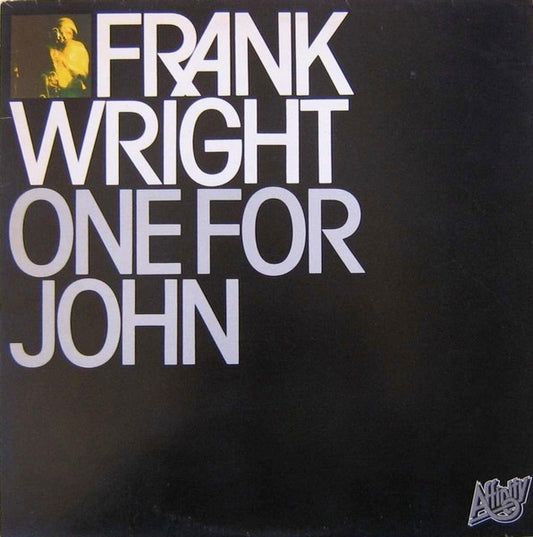 Image of Front Cover of LP - VG/VG+ - FRANK WRIGHT, One For John (Affinity; AFF 33, UK 1979 Reissue), ,  - 2816195C