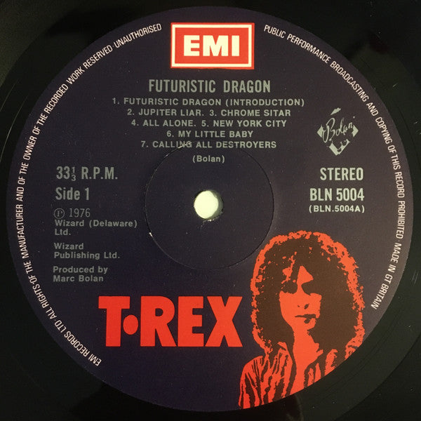 Image of Label Cover of 3715460C: LP - T. REX, Futuristic Dragon (T. Rex; BLN 5004, UK 1976, No Inner, No Made in Gt. Britain at Bottom of Labels) One small pressing defect that does not sound, Clean disc and sleeve  VG+/VG