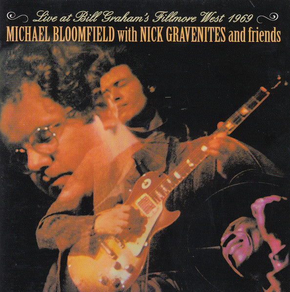 Image of Front Cover of 3755177S: CD - MICHAEL BLOOMFIELD* WITH NICK GRAVENITES AND FRIENDS*, Live At Bill Graham's Fillmore West 1969 (Raven Records; RVCD-293, Australia 2009)   VG/VG+