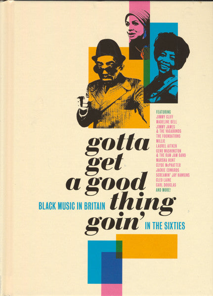 Image of Front Cover of 3835057E: 4xCD - VARIOUS, Gotta Get A Good Thing Goin' (Black Music In Britain In The Sixties) (Strawberry ; CRJAMBOX009, UK , Book Sleeve) Sealed  VG+/VG+