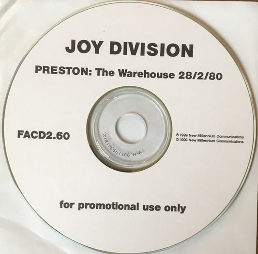 Image of Front Cover of CD - VG+/VG+ - JOY DIVISION, Preston: The Warehouse 28/2/80 (New Millennium Communications; FACD2.60, UK 1999, Promo, Jewel Case, CDr. Produce without a sleeve), ,  - 3835034E