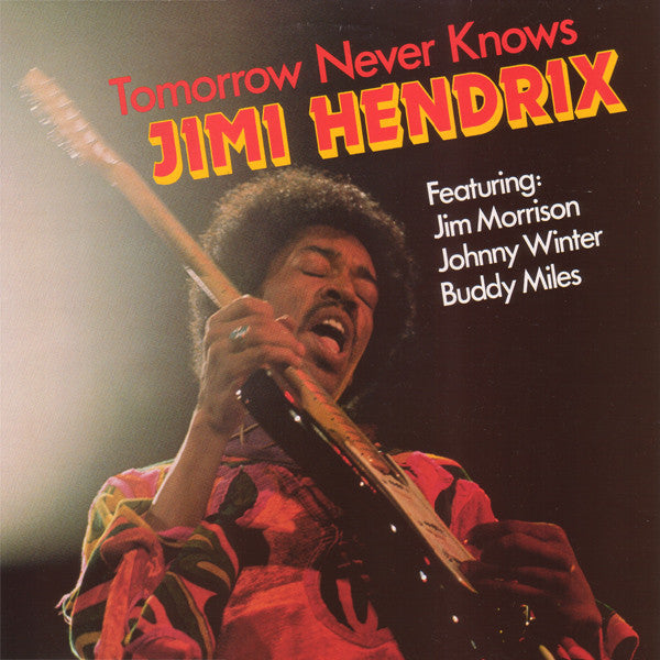 Image of Front Cover of LP - VG+/VG+ - JIMI HENDRIX FEATURING: JIM MORRISON, JOHNNY WINTER, BUDDY MILES, Tomorrow Never Knows (Happy Bird; B/90166, Germany 1980), , 1968 live recording - 1526209E