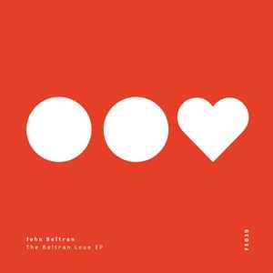 Image of Front Cover of 12" - EX/EX - JOHN BELTRAN, The Beltran Love EP (Furthur Electronix; FE039, UK 2020, Picture Sleeve, Black Inner, Limited Edition Red Vinyl), , Vinyl is unplayed, still in shrink wrap, only opened to check vinyl colour. - 3825285E