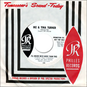 Image of Label Cover of 3825335E: 7" - IKE & TINA TURNER, I'll Never Need More Than This / The Cash Box Blues Or (Oops, We Printed The Wrong Story Again) (Philles Records ; 135, US 1967, Promo, Company Sleeve) Strong VG, Writing And Import Sticker on Sleeve, Sticker On Label  VG/VG