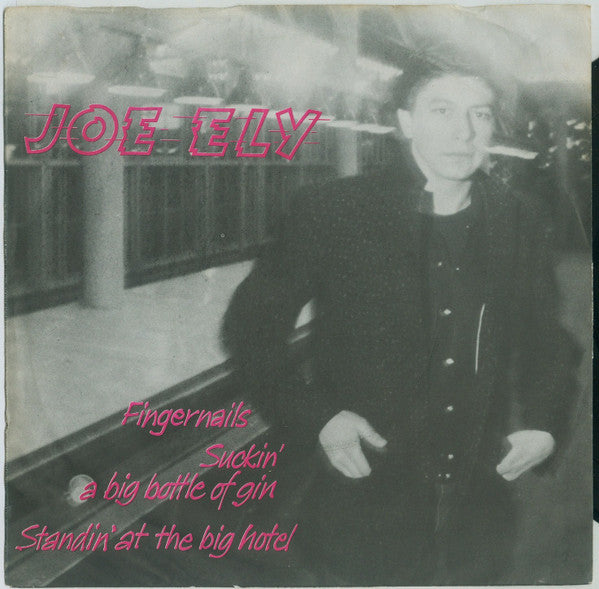 Image of Front Cover of 3825322E: 7" - JOE ELY, Fingernails / Suckin' A Big Bottle Of Gin / Standin' At The Big Hotel (MCA Records ; MSAM 3, UK 1980, Picture Sleeve)   VG+/VG+