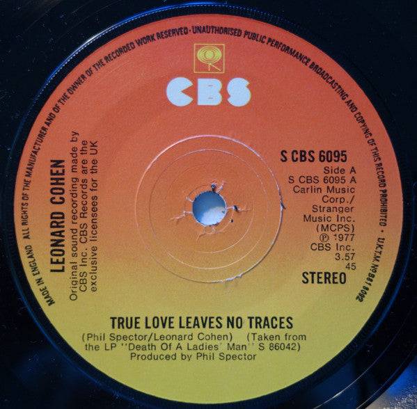 Image of Front Cover of 7" - VG/EX - LEONARD COHEN, True Love Leaves No Traces / I Left A Woman Waiting (CBS ; S CBS 6095, UK 1977, Company Sleeve), Writing On Front Sleeve,  - 3825454E