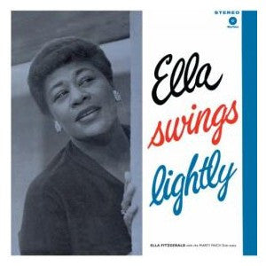 Image of Front Cover of LP - NEW/NEW - ELLA FITZGERALD WITH THE MARTY PAICH DEK-TETTE, Ella Swings Lightly (WaxTime; 771717, Europe 2011), ,  - 2416307C