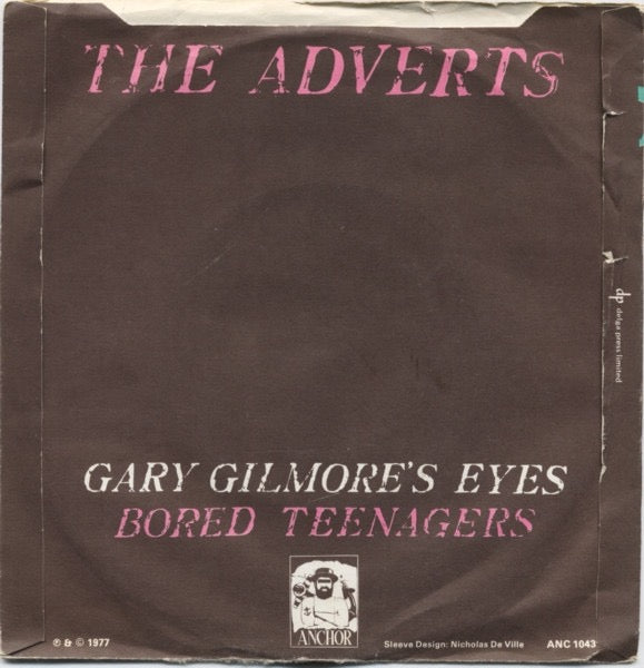 Image of Back Cover of 7" - VG/VG - THE ADVERTS, Gary Gilmore's Eyes / Bored Teenagers (Anchor; ANC 1043, UK 1977, Picture Sleeve, Push Out Centre. A1 / A2, No Text At Top Of Anchor Logo On Labels.), Strong VG, Centre Missing, Tears In Sleeve Opening, Tear On B-Side Label,  - 1826294E