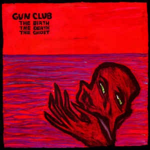 Image of Front Cover of LP - VG/G - THE GUN CLUB, The Birth, The Death, The Ghost (ABC; ABCLP1, UK 1983), Lots of light marks and hairlines, Sleeve a little worn,  - 3216079C