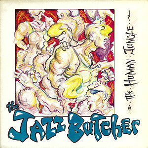 Image of Front Cover of 12" - VG/VG - THE JAZZ BUTCHER, The Human Jungle (Glass Records; GLASS 12043, UK 1985, Picture Sleeve), ,  - 1316394C