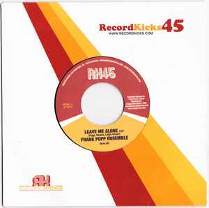 Image of Front Cover of 3925199E: 7" - FRANK POPP ENSEMBLE / BIG BOSS MAN, Leave Me Alone / The Hawk (Record Kicks; RK45-001, Italy 2005, Company Sleeve)   EX/VG+