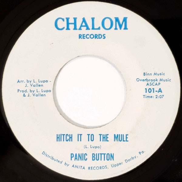 Image of Front Cover of 7" - /VG - PANIC BUTTON, Hitch It To The Mule / Lovin' Horns (Chalom Records; 101, US 1968), Label wear,  - 3915324C