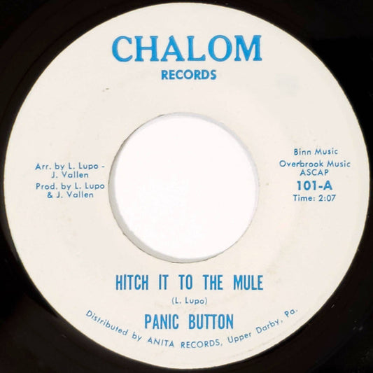 Image of Front Cover of 7" - /VG - PANIC BUTTON, Hitch It To The Mule / Lovin' Horns (Chalom Records; 101, US 1968), Label wear,  - 3915324C