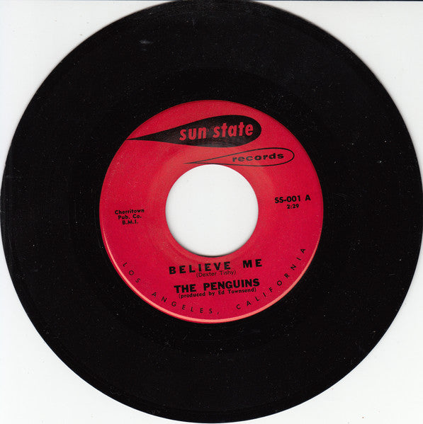 Image of Front Cover of 7" - /VG+ - THE PENGUINS, Believe Me / The Pony Rock (Sun State Records; SS-001, US 1962), ,  - 3915383C