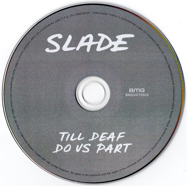 Image of Label Cover of CD - VG+/VG+ - SLADE, Till Deaf Do Us Part (BMG ; BMGCAT725CD, UK 2024), Opened Instore, Still In Shrinkwrap,  - 4055034S