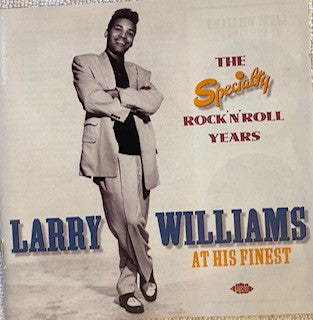 Image of Front Cover of 2xCD - VG+/VG+ - LARRY WILLIAMS, At His Finest: The Specialty Rock 'N' Roll Years (Ace; CDCH2 1021, UK 2004), ,  - 4055039S